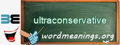 WordMeaning blackboard for ultraconservative